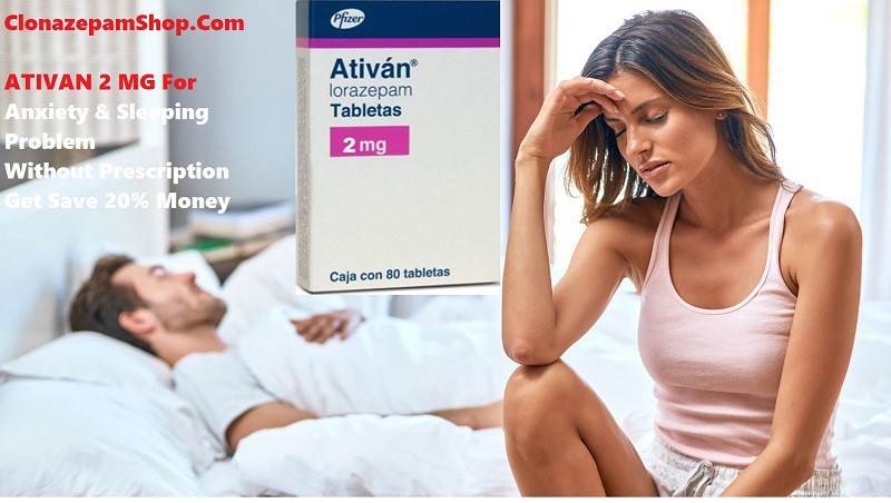 💊💥 Buy Ativan Online Overnigth Delivery 1mg - 2mg US TO US 💊💯 Clonazepamshop