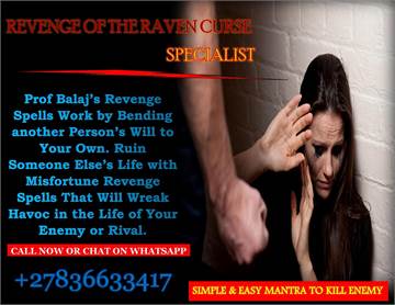 Voodoo Revenge Spells to Target and Ruin an Individual’s Life Successfully (WhatsApp: +27836633417)