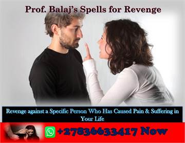 Discover How Revenge Spell Can Be Your Solution on Someone Who Has a Grudge Against You +27836633417