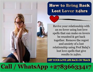 Lost Love Spells That Work Urgently to Re-Unite With Ex Lover Today (WhatsApp: +27836633417)