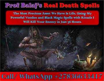 Simple Death Spells to Eliminate a Target Instantly, Supernatural Curses to Cause Death +27836633417