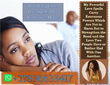 Lost Love Spells to Bring Back an Ex, Simple Love Spell to Reunite Lovers (WhatsApp +27836633417)