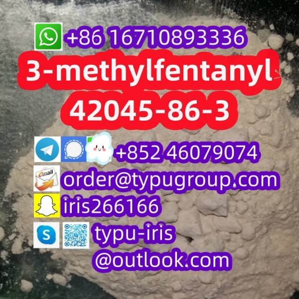 3-methylfentanyl cas 42045-86-3 with low price 