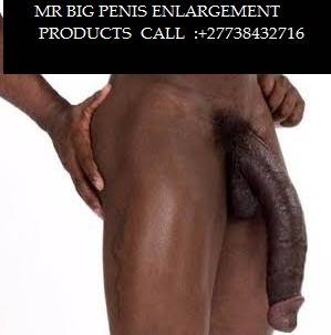 PENIS ENLARGEMENT CREAM & PILLS (100% GUARANTEED RESULTS)+27738432716